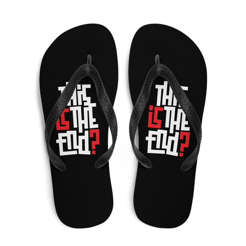 IS/THIS IS THE END? Reverse Flip Flops