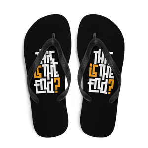 IS/THIS IS THE END? Black Yellow White Flip Flops