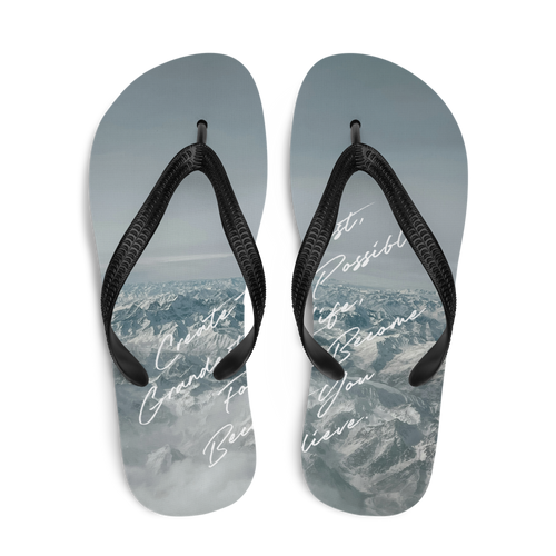 You Become What You Believe Flip Flops