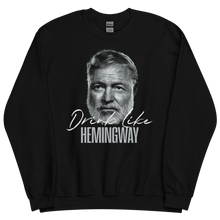Drink Like Hemingway Portrait Unisex Sweatshirt