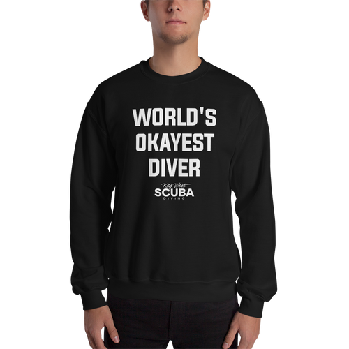 World's Okayest Diver Unisex Sweatshirt