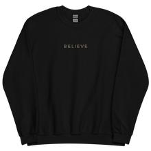 Believe Unisex Sweatshirt