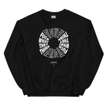 F**ck What They Think Grayscale Unisex Sweatshirt