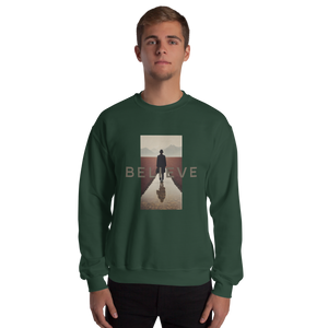 Believe Unisex Sweatshirt Front Print