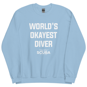 World's Okayest Diver Unisex Sweatshirt