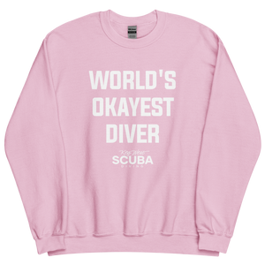 World's Okayest Diver Unisex Sweatshirt