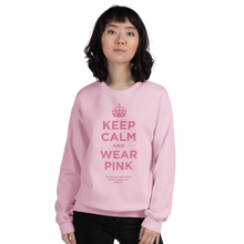 Keep Calm and Wear Pink Unisex Sweatshirt