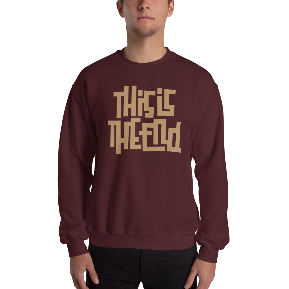 THIS IS THE END Unisex Sweatshirt