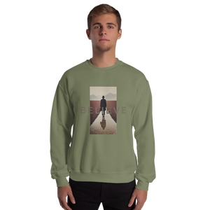 Believe Unisex Sweatshirt Front Print