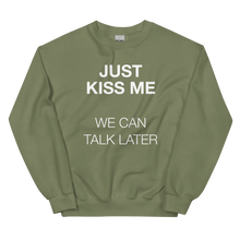 Just Kiss Me (Funny) Unisex Sweatshirt