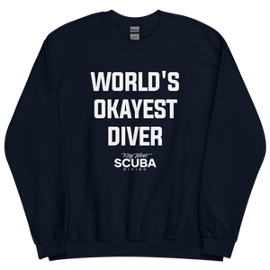 World's Okayest Diver Unisex Sweatshirt