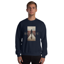 Believe Unisex Sweatshirt Front Print