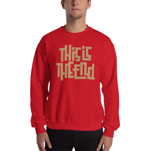 THIS IS THE END? Unisex Sweatshirt