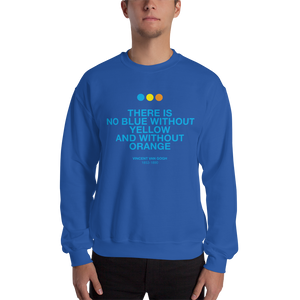 There is No Blue Unisex Sweatshirt