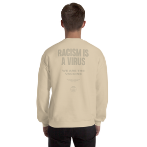Racism is a Virus Unisex Sweatshirt