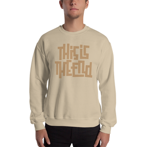 THIS IS THE END? Unisex Sweatshirt