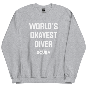 World's Okayest Diver Unisex Sweatshirt