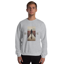 Believe Unisex Sweatshirt Front Print