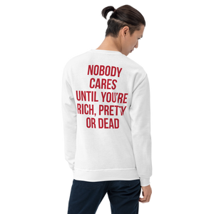 Nobody Cares (Funny) Unisex Sweatshirt