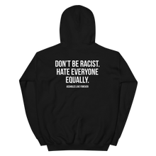 Don't Be Racist (Funny) Unisex Hoodie