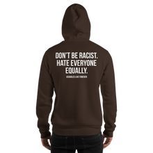 Don't Be Racist (Funny) Unisex Hoodie