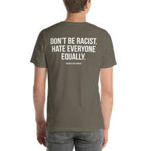 Don't Be Racist (Funny) Unisex T-shirt