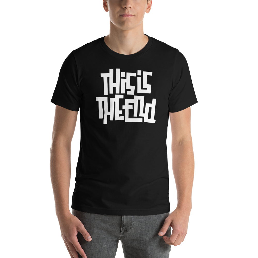 THIS IS THE END? Reverse Short-Sleeve Unisex T-Shirt