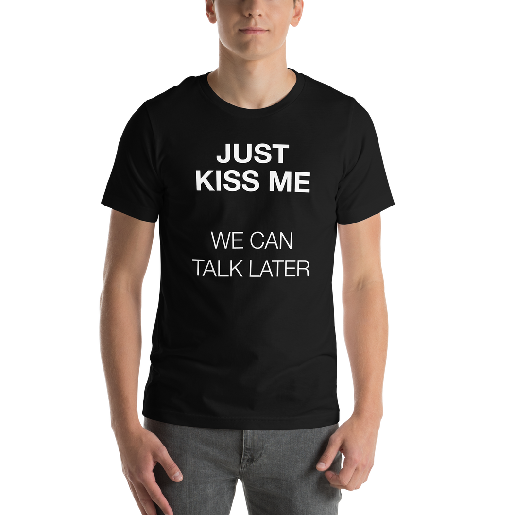 Just Kiss Me (Funny) Unisex T-shirt