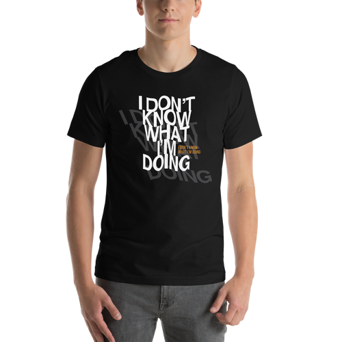 I Don't Know (Funny) Unisex T-shirt