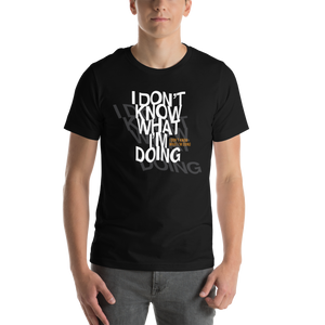 I Don't Know (Funny) Unisex T-shirt