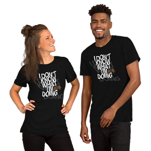 I Don't Know (Funny) Unisex T-shirt