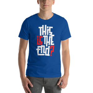 IS/THIS IS THE END? Reverse Short-Sleeve Unisex T-Shirt