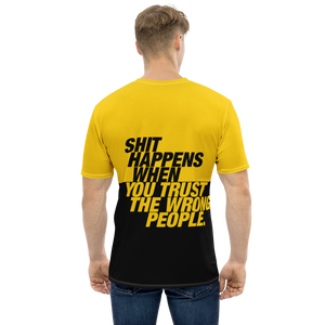 Shit happens when you trust the wrong people (Bold) Men's T-shirt by Design Express
