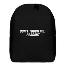 Default Title Don't Touch Me, Peasant Funny Minimalist Backpack by Design Express