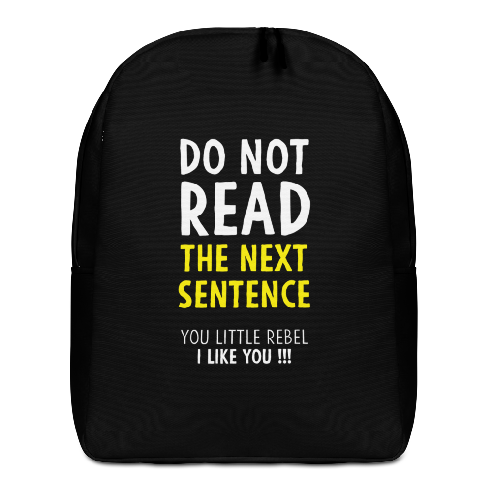 Default Title Do Not Read The Next Sentence Minimalist Backpack by Design Express