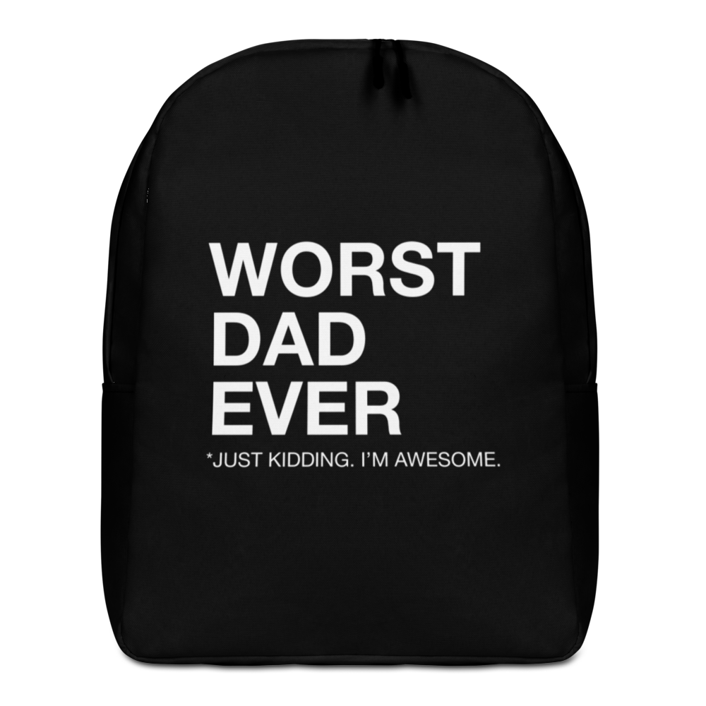 Default Title Worst Dad Ever (Funny) Minimalist Backpack by Design Express