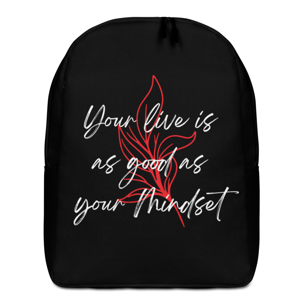 Default Title Your life is as good as your mindset Minimalist Backpack by Design Express