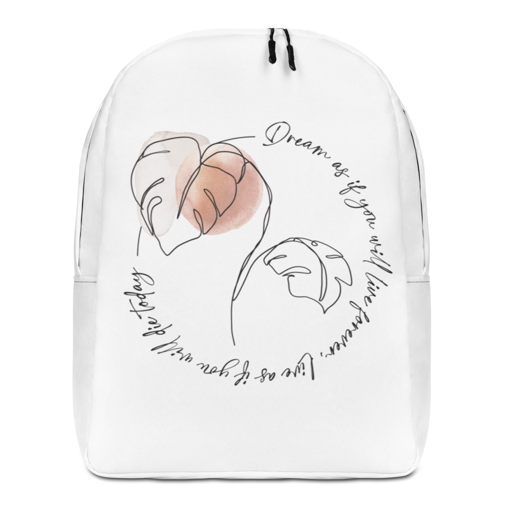 Default Title Dream as if you will live forever Minimalist Backpack by Design Express