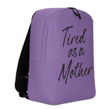 Tired As a Mother (Funny Mother Day) Minimalist Backpack by Design Express