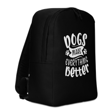 Dogs Make Everything Better (Dog lover) Funny Minimalist Backpack by Design Express