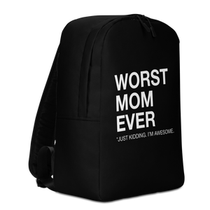 Worst Mom Ever (Funny) Minimalist Backpack by Design Express