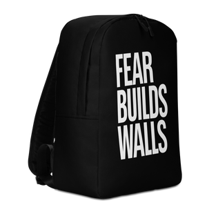 Fear Builds Walls (motivation) Minimalist Backpack by Design Express