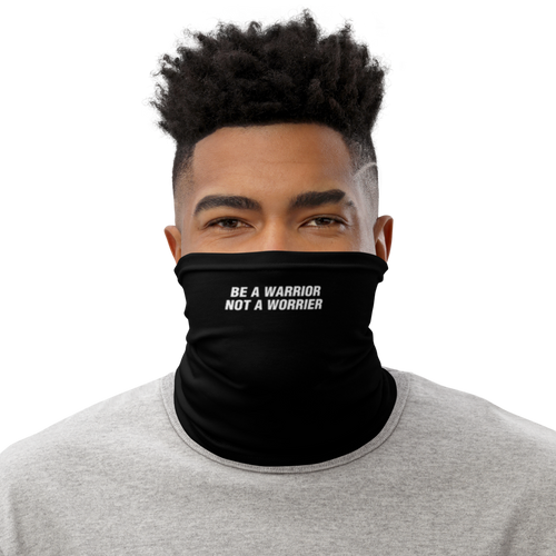 Default Title Be a Warrior, Not a Worrier Funny Face Mask & Neck Gaiter by Design Express