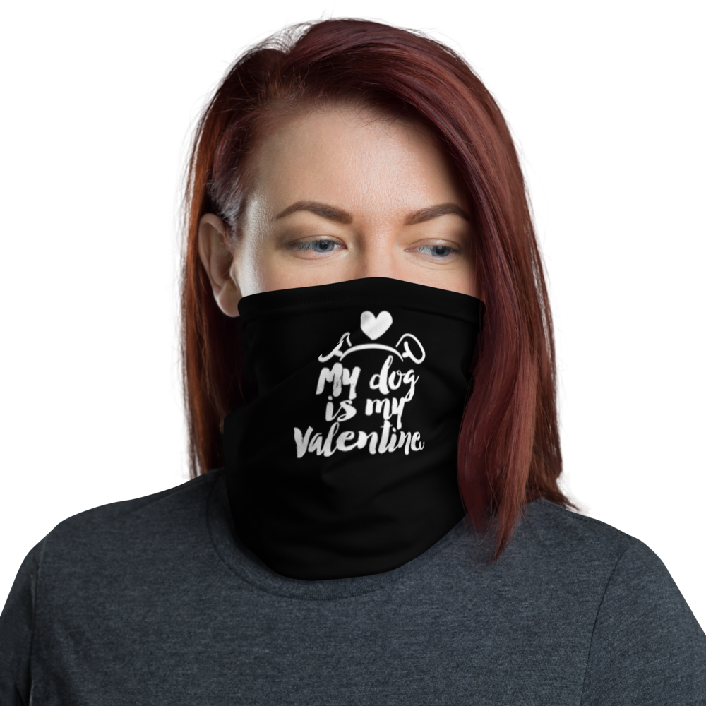 Default Title My Dog is My Valentine (Dog lover) Funny Face Mask & Neck Gaiter by Design Express