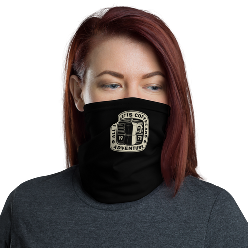 Default Title All I Need Is Coffee And Adventure Face Mask & Neck Gaiter by Design Express