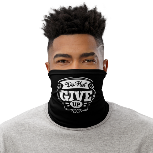 Default Title Do Not Give Up Face Mask & Neck Gaiter by Design Express