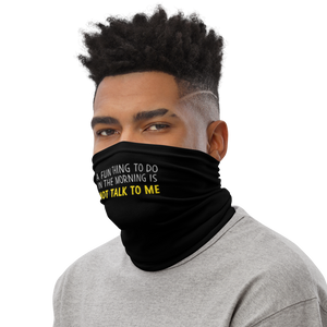 Not Talk To Me (Funny) Face Mask & Neck Gaiter by Design Express