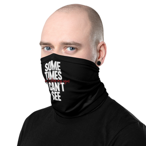 Sometimes I can't See Face Mask & Neck Gaiter by Design Express