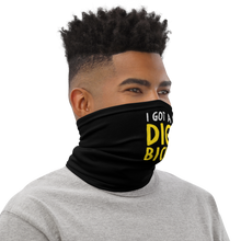 I Got a Dig Bick (Funny) Face Mask & Neck Gaiter by Design Express