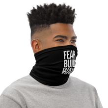 Fear Builds Walls (motivation) Face Mask & Neck Gaiter by Design Express